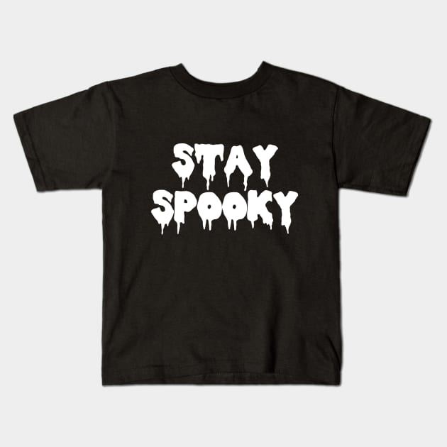 Stay Spooky Kids T-Shirt by piminuse